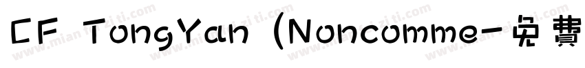 CF TongYan (Noncomme字体转换